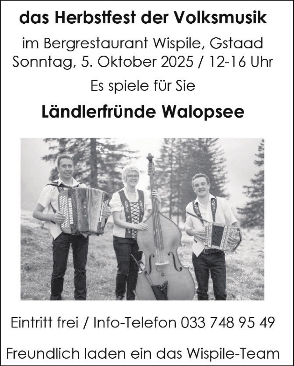 das Herbstfest der Volksmusik, 5. Oktober, Bergrestaurant Wispile, Gstaad