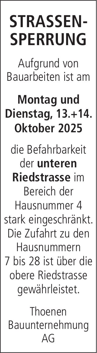 Verkehrsmassnahmen/ unterhaltsarbeiten, Thoenen Bauunternehmung AG, Strassensperrung 13. & 14. Oktober 2025
