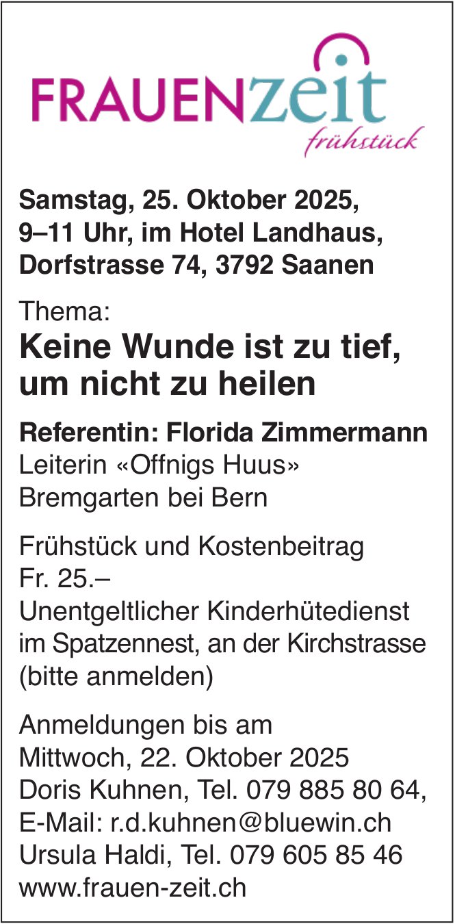 Keine Wunde ist zu tief, um nicht zu heilen, 25. Oktober, Hotel Landhaus, Saanen