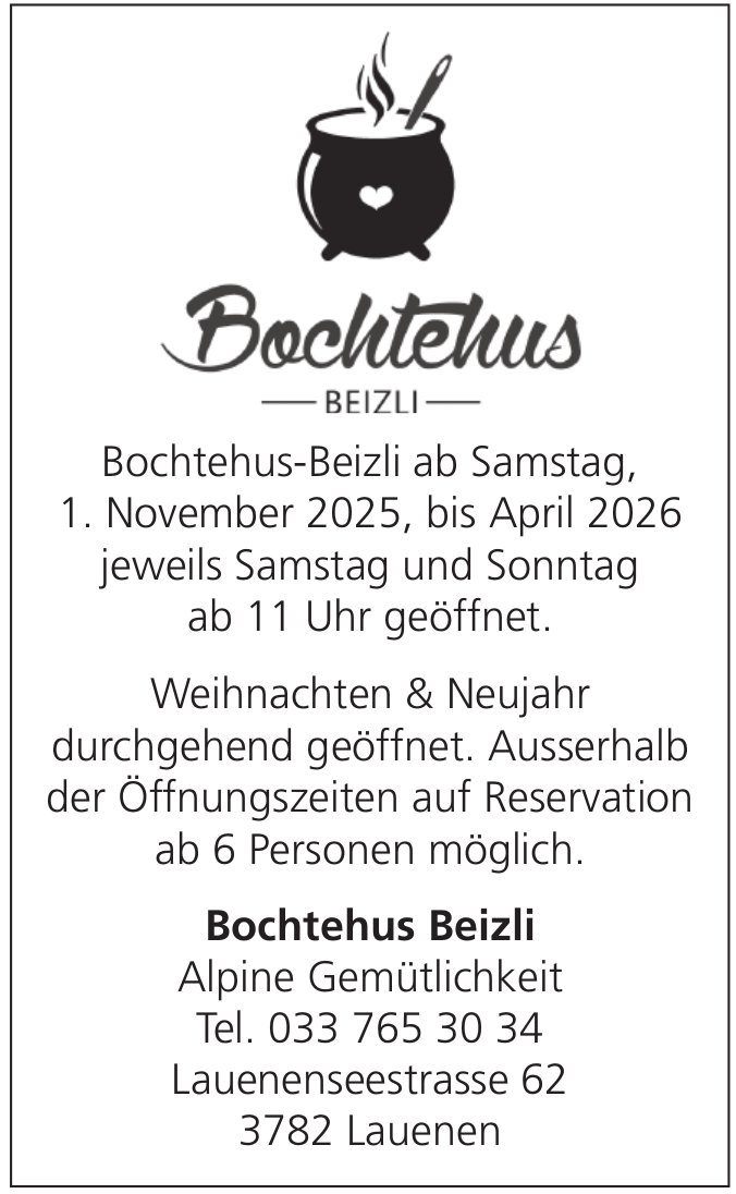 Weihnachten & Neujahr durchgehend geöffnet., 1. November, Bochtehus Beizli, Lauenen
