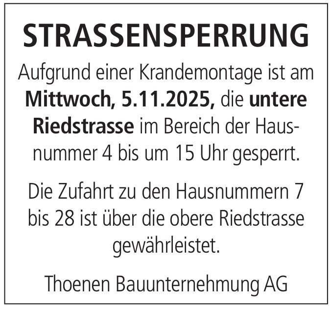 Verkehrsmassnahmen/ unterhaltsarbeiten, Thoenen Bauunternehmung AG, Strassensperrung