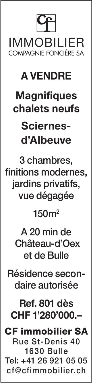 Magnifiques chalets neufs, Chalet, Sciernes- d’Albeuve, a vendre