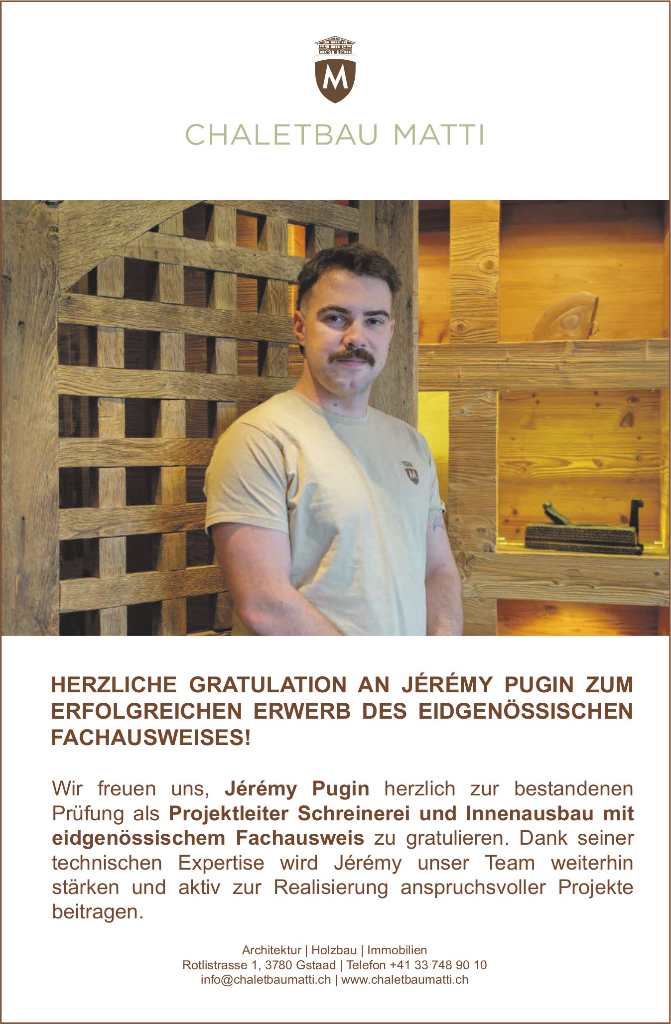 Chaletbau Matti, Gstaad - Bestandenen Prüfung als Projektleiter Schreinerei und Innenausbau