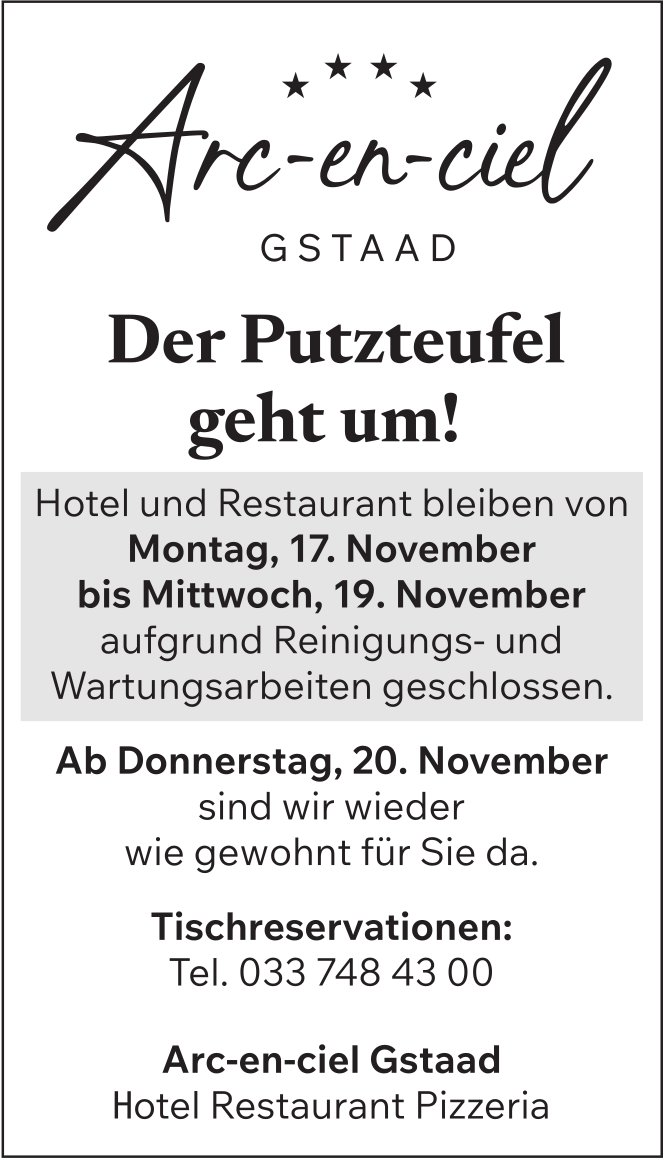 Arc-en-ciel, Gstaad - Der Putzteufel geht um!