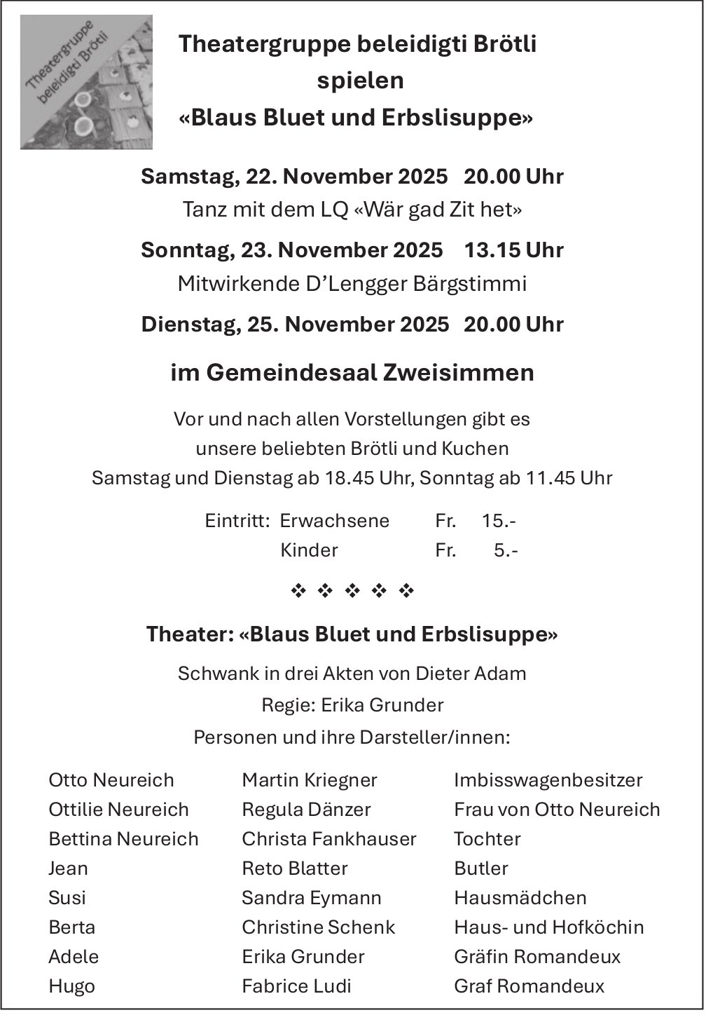 «Blaus Bluet und Erbslisuppe», 25. November, Zweisimmen