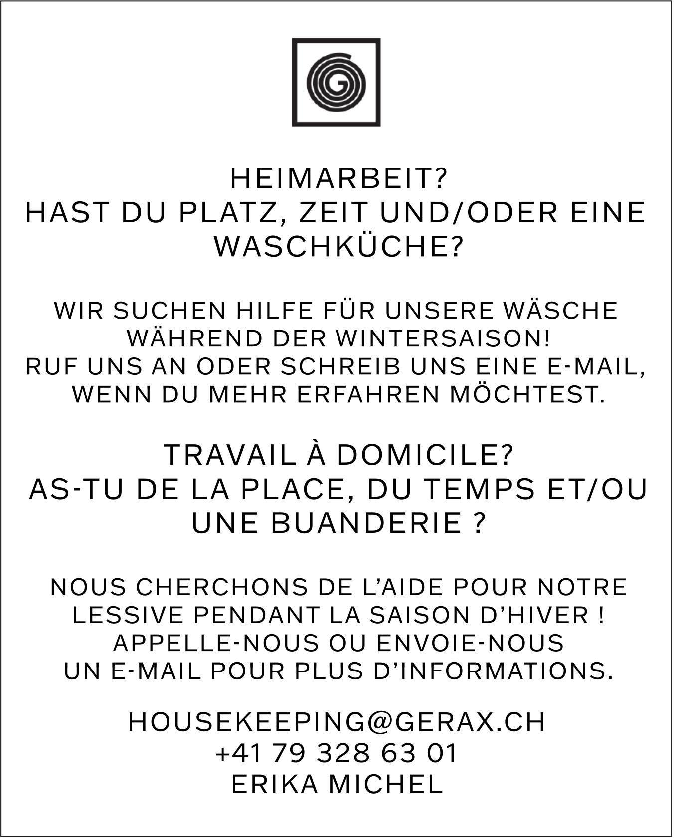 Heimarbeit? Hast du Platz, Zeit und/oder eine Waschkuche?, Erika Michel, gesucht