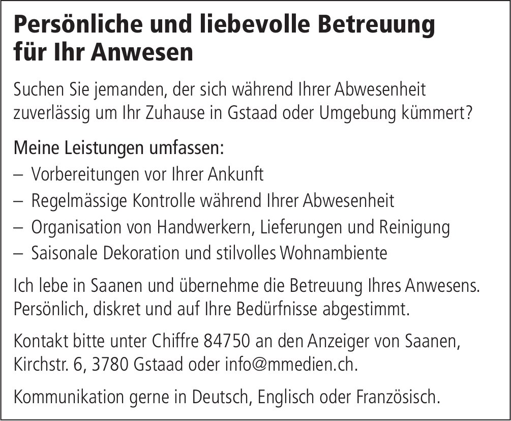 Gstaad - Persönliche und liebevolle Betreuung für Ihr Anwesen