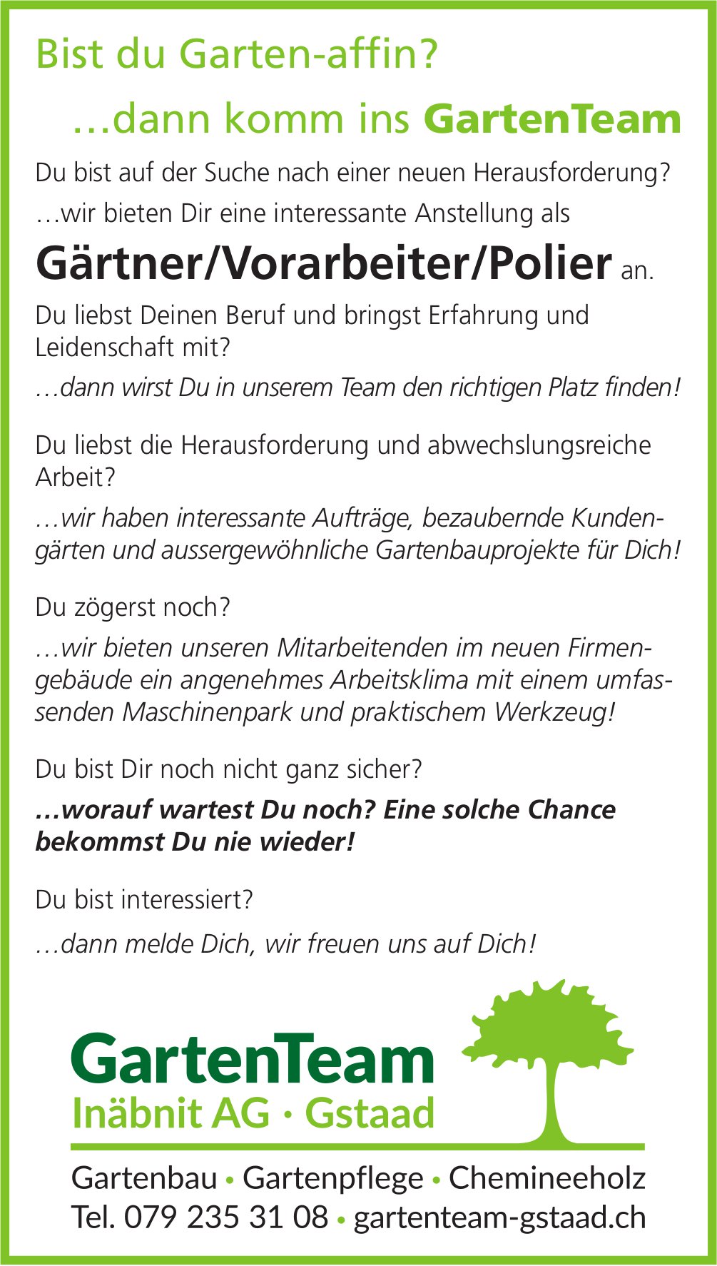 Gärtner/Vorarbeiter/Polier an., Inäbnit AG, Gstaad, gesucht