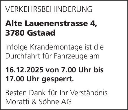 Verkehrsmassnahmen/ unterhaltsarbeiten, Gstaad - Moratti & Söhne AG, Verkehrsbehinderung