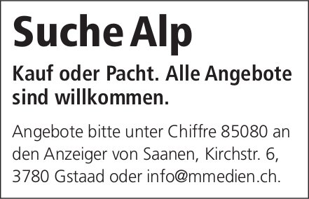 Suche Alp, Gstaad, zu kaufen gesucht