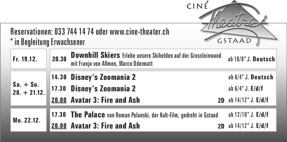Ciné Theatre Gstaad, 19. - 22. Dezember,