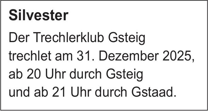Silvester, 31. Dezember, Gsteig und Gstaad