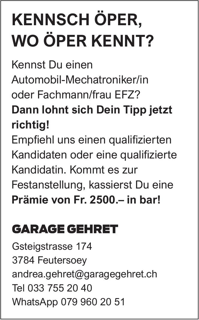 Automobil-Mechatroniker/in oder Fachmann/frau EFZ, GARAGE GEHRET, Feutersoey, gesucht