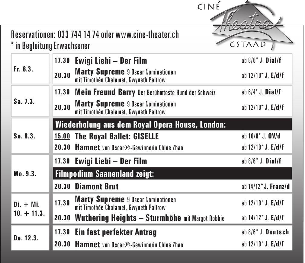 Ciné Theatre Gstaad, 6. - 12. März, Ciné Theatre Gstaad