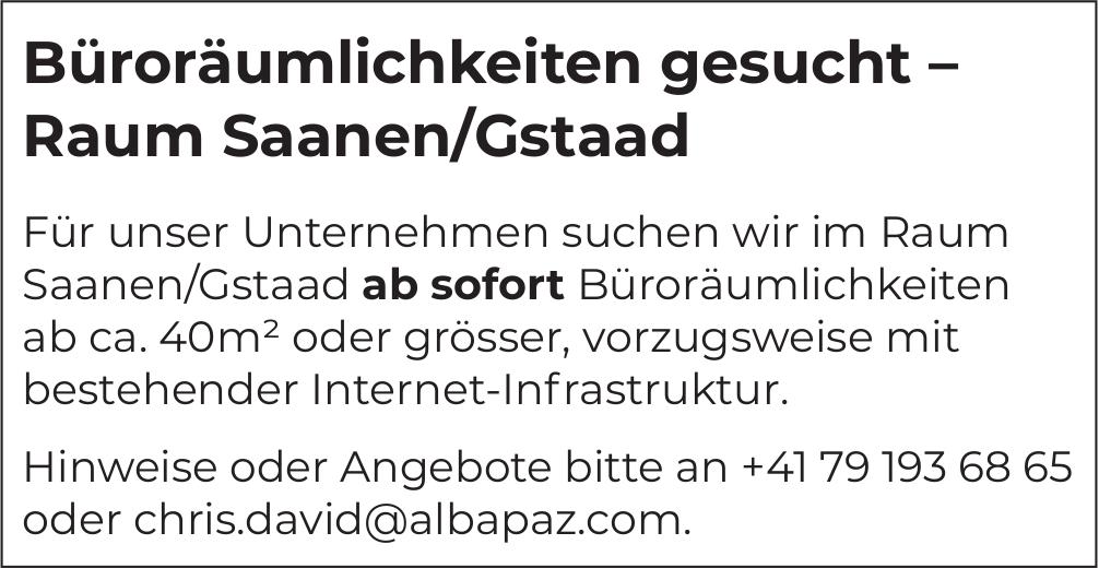 Büroflächen gesucht – Raum Saanen/Gstaad, Sucht