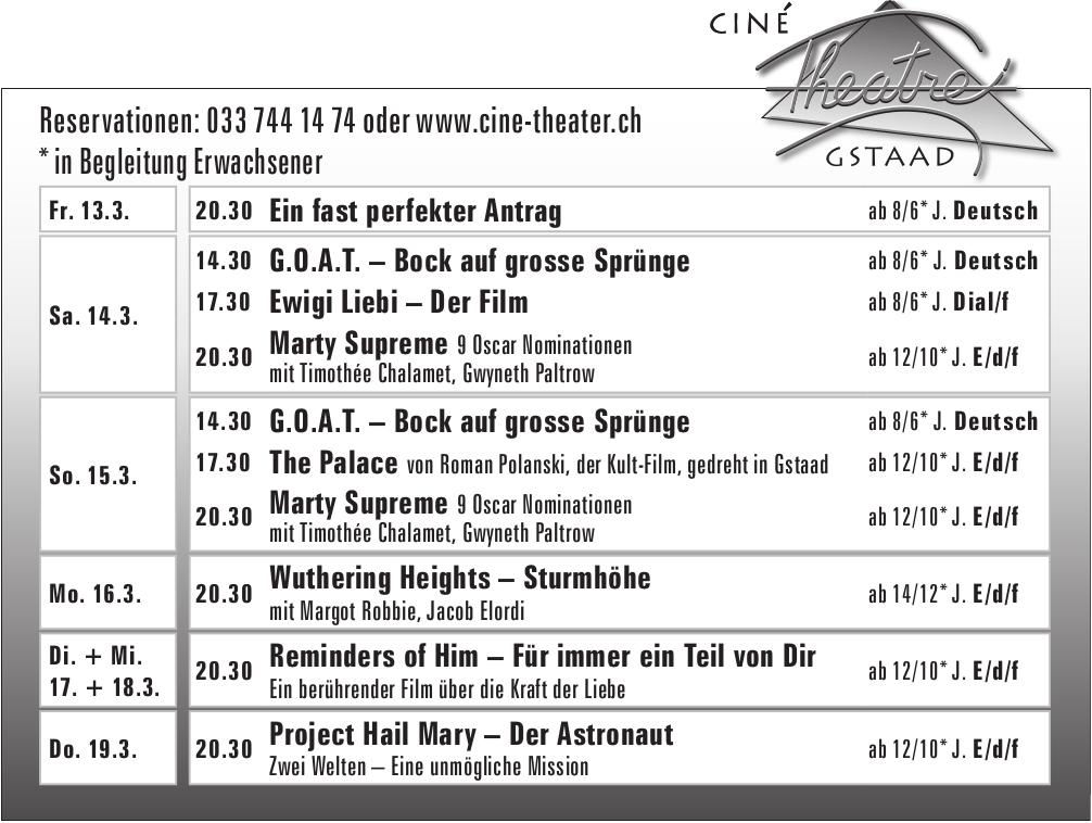 Ciné Theatre Gstaad, 13. - 19. März