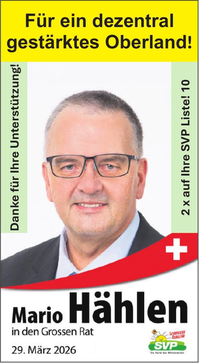 Mario Hählen, Für ein dezentral gestärktes Oberland!