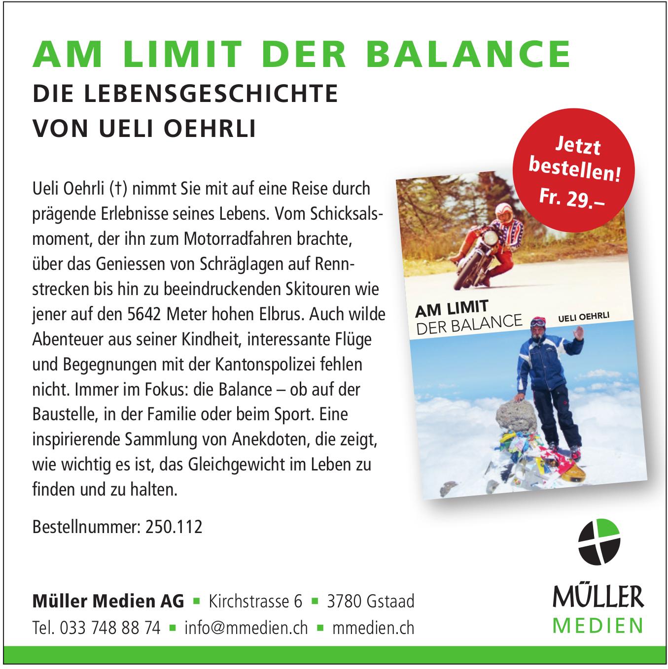 Müller Medien AG, Gstaad - AM LIMIT DER BALANCE
