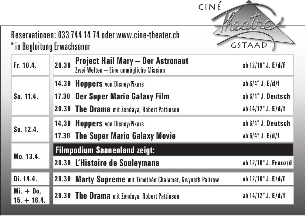 Ciné Theatre Gstaad, 10. - 16. April