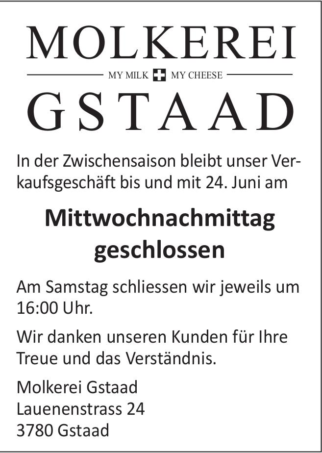Molkerei Gstaad, Mittwochnachmittag geschlossen