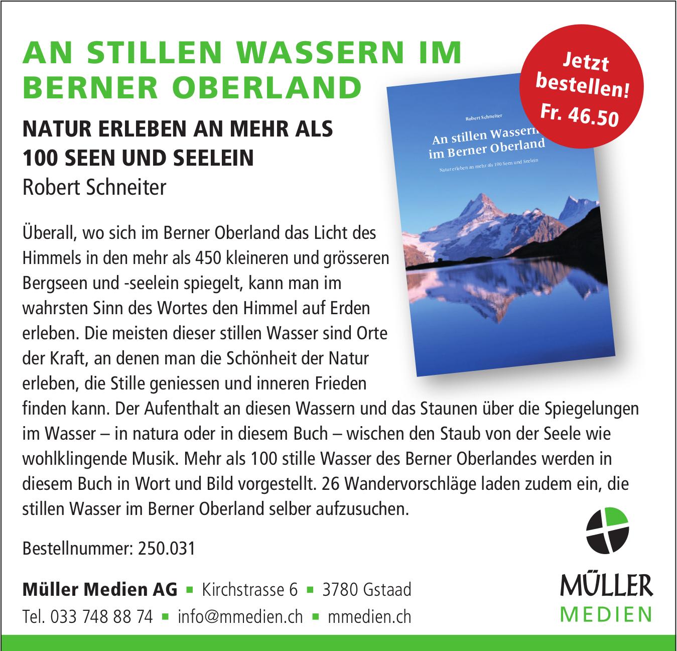 Müller Medien AG, Gstaad - AN STILLEN WASSERN IM BERNER OBERLAND