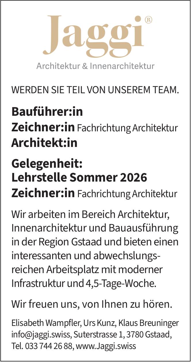 Bauführer:in | Zeichner:in | Architekt:in, Jaggi Architektur & Innenarchitektur, Gstaad, gesucht