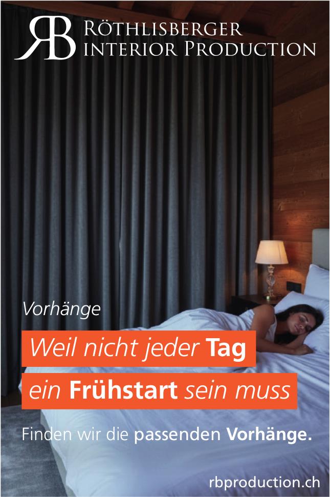 Röthlisberger Interior Production, Weil nicht jeder Tag ein Frühstart sein muss