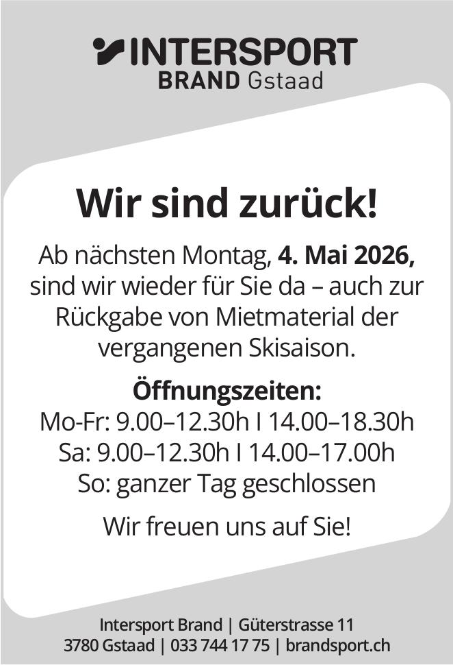 INTERSPORT BRAND Gstaad, Wir sind zurück!