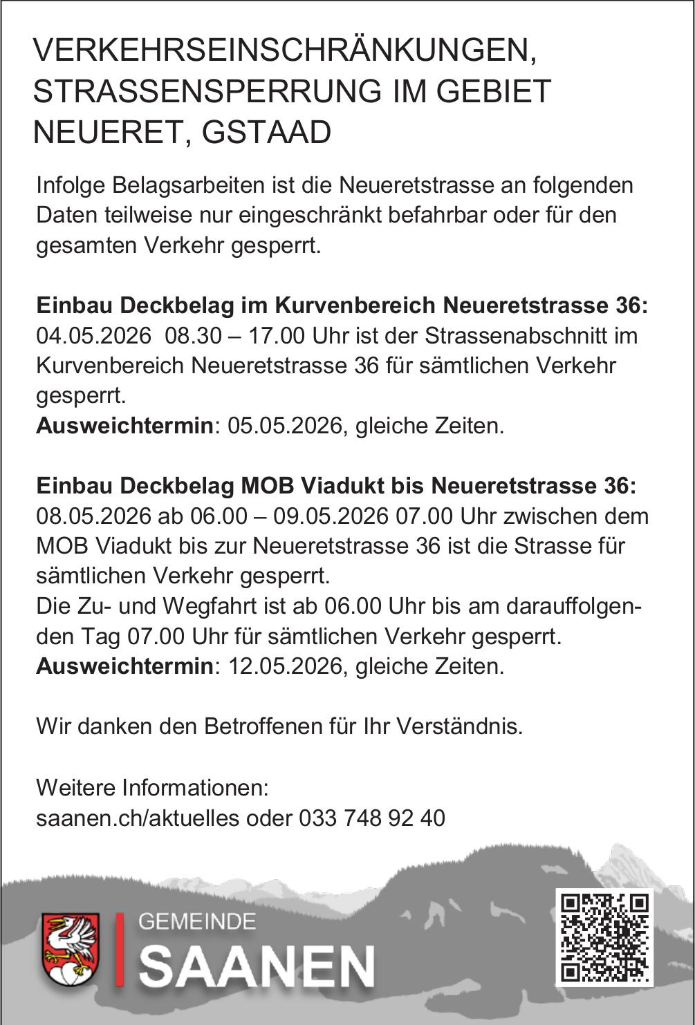 Verkehrsmaßnahmen / Wartungsarbeiten, GEMEINDE SAANEN, VERKEHREINSCHRÄNKUNGEN, STRASSENSPERRUNG IM GEBIET NEUERET, GSTAAD