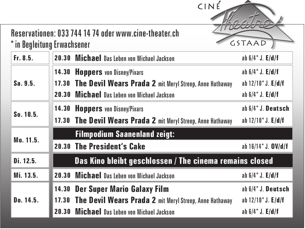 Ciné Theatre Gstaad, 8. - 14. Mai