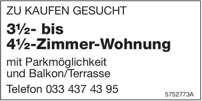 Mit Parkmöglichkeit und Balkon/Terrasse, 3½-Zimmer-Wohnung, zu kaufen gesucht