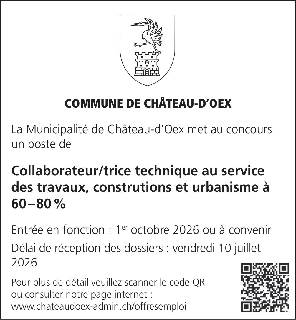 Collaborateur/trice technique au service des travaux, construtions et urbanisme à 60–80 %, Commune de Château-d'Oex, Gesucht