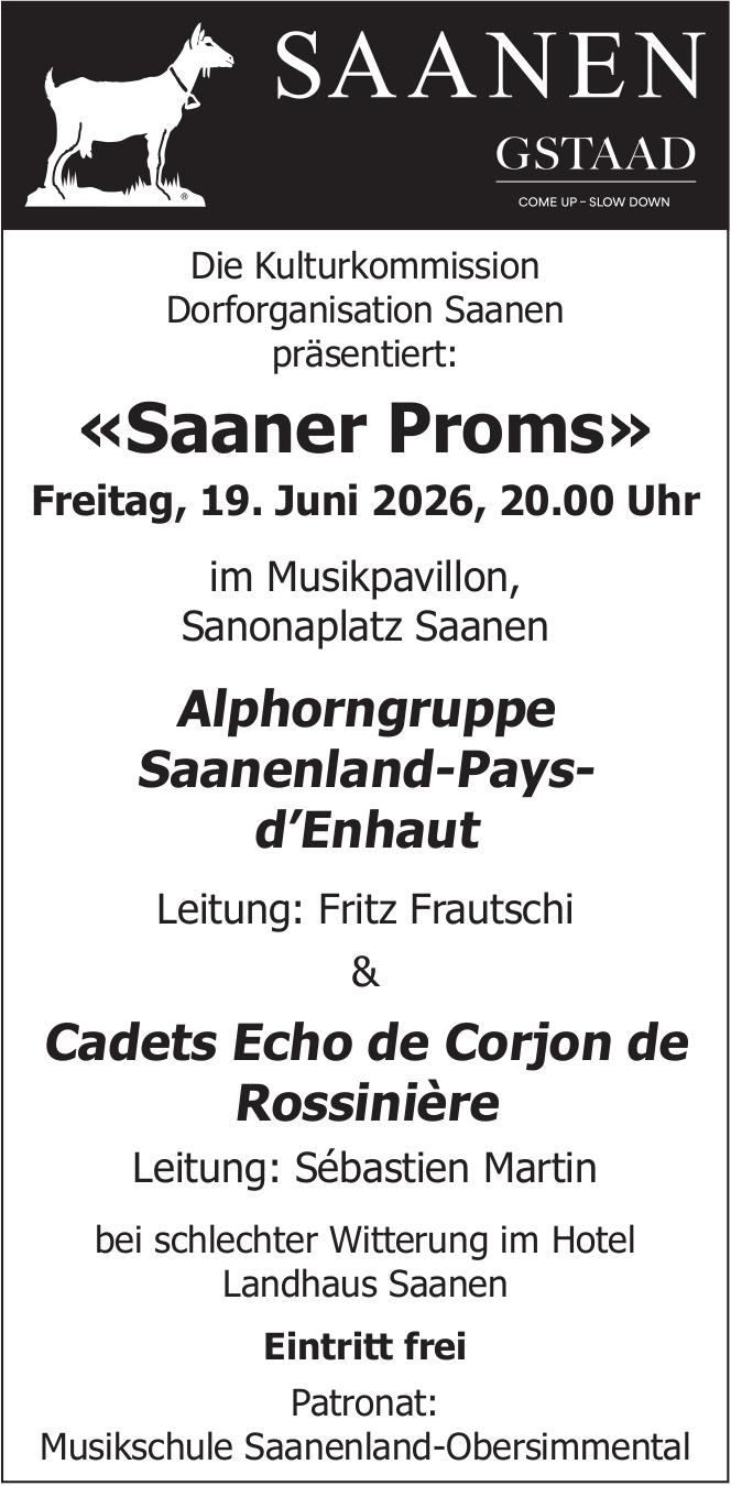 «Saaner Proms», 19. Juni, Musikpavillon, Sanonaplatz Saanen