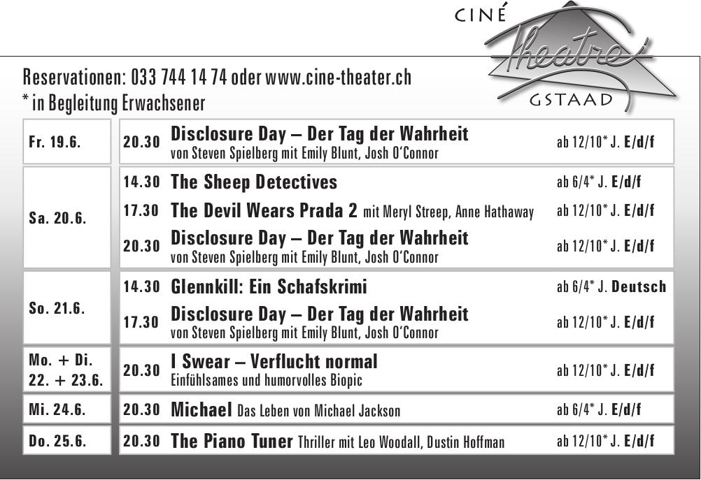 Ciné Theatre Gstaad, 19. - 25. Juni