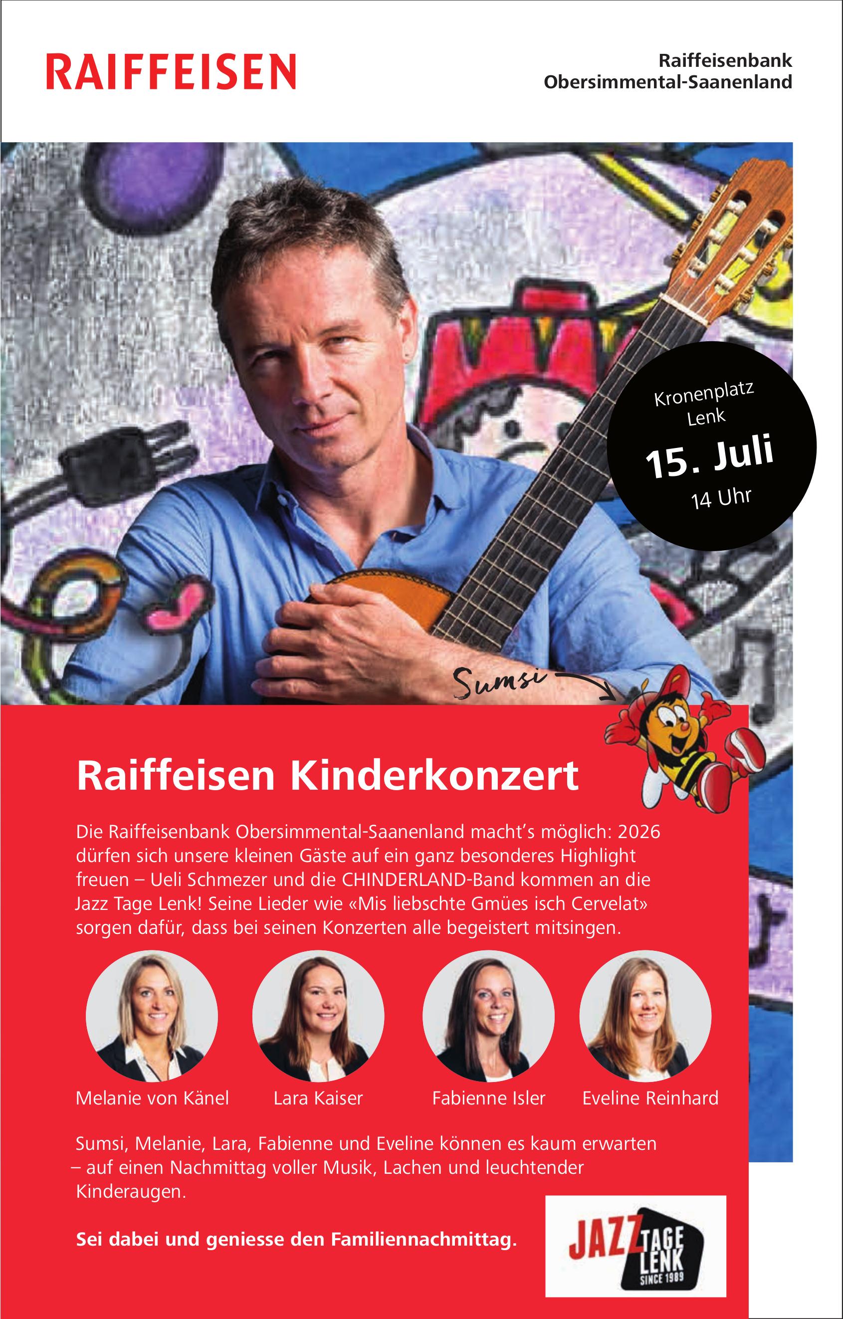 Raiffeisen Kinderkonzert, 15. Juli, Kronenplatz Lenk