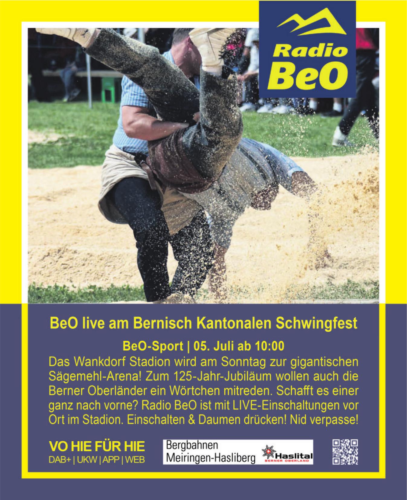 Radio BeO, BeO live am Bernisch Kantonalen Schwingfest
