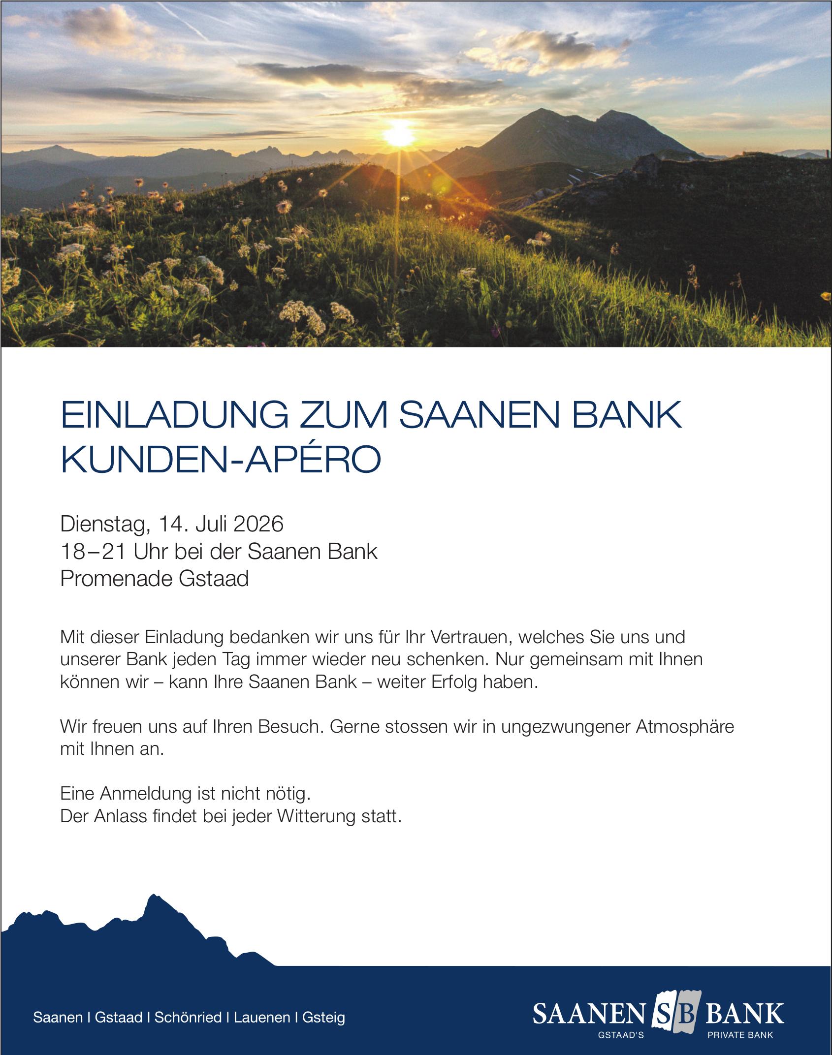 EINLADUNG ZUM SAANEN BANK KUNDEN-APÉRO, 14. Juli, Saanen Bank, Gstaad