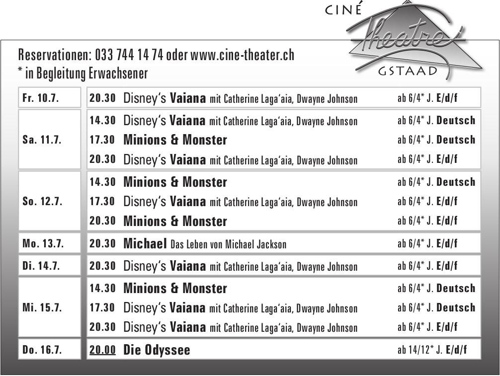 Ciné Theatre Gstaad, 10. - 16. Juli