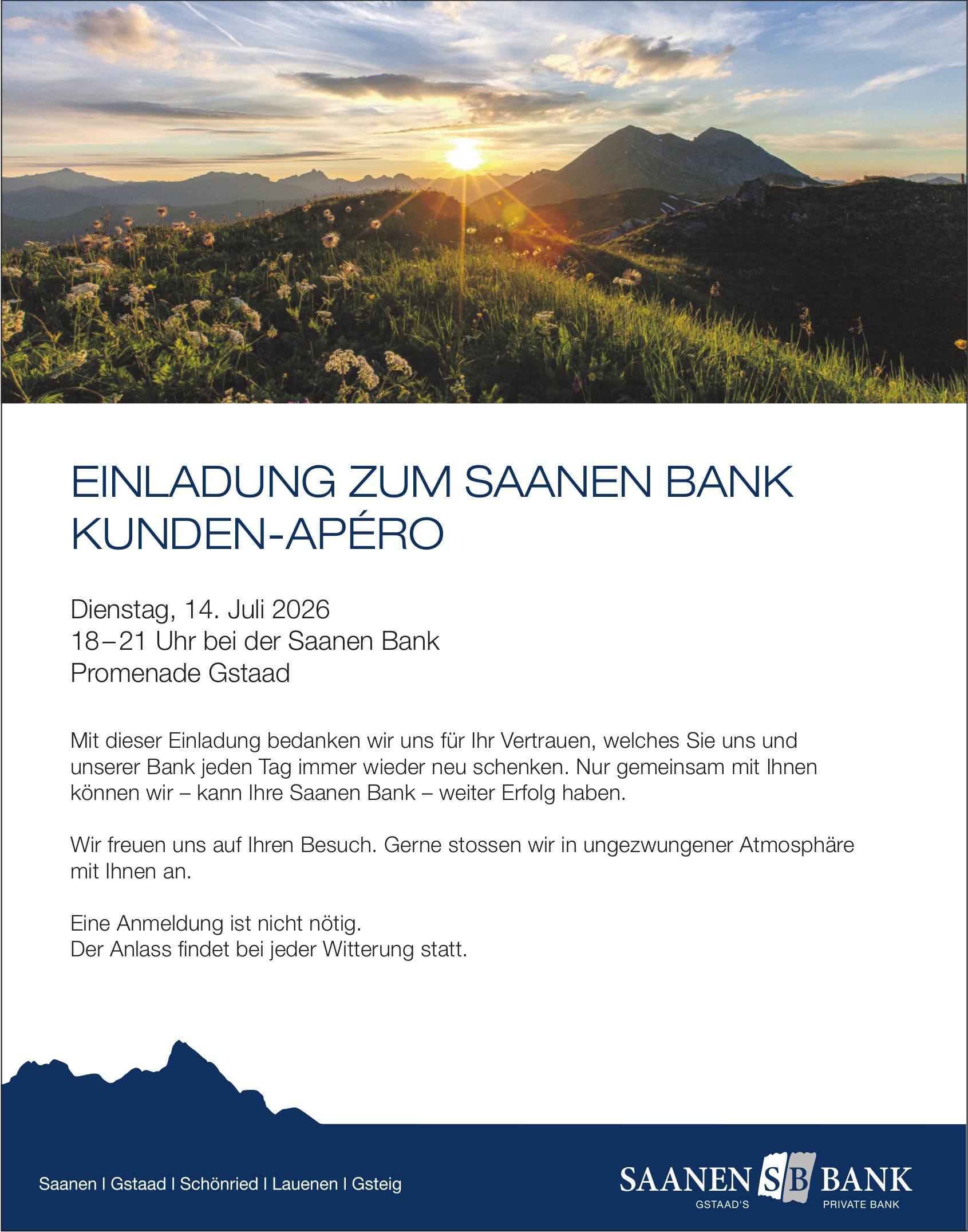 EINLADUNG ZUM SAANEN BANK KUNDEN-APÉRO, 14. Juli, Saanen Bank, Gstaad