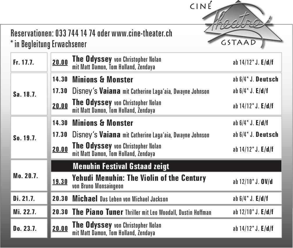 Ciné Theatre Gstaad, 17. - 23. Juli