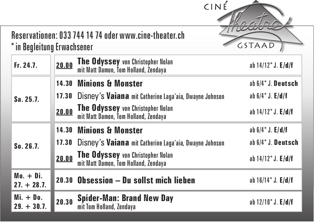 Ciné Theatre Gstaad, 24. - 30. Juli