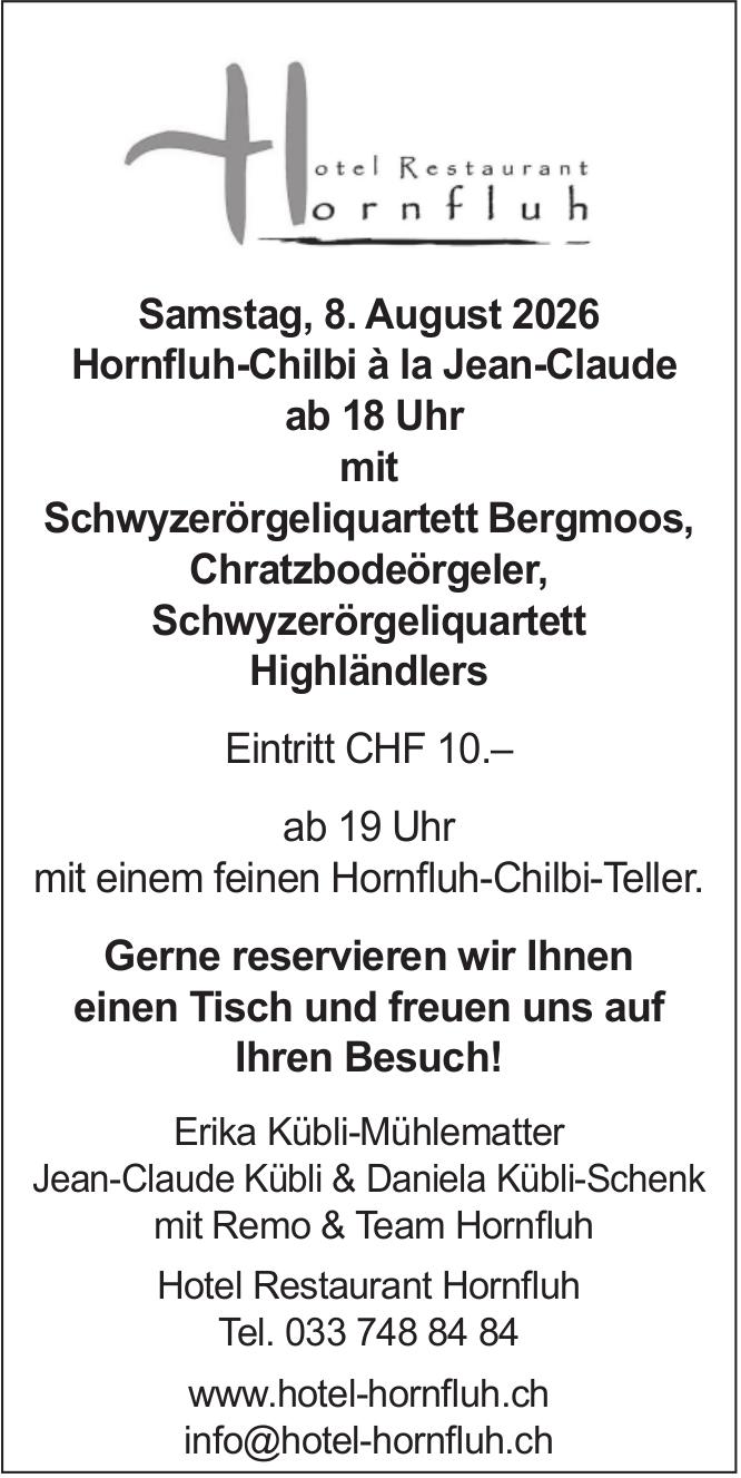 Hornfluh-Chilbi à la Jean-Claude, 8. August, Hotel Restaurant Hornfluh