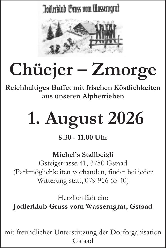 Chüejer – Zmorge, 1. August, Michel’s Stallbeizli, Gstaad