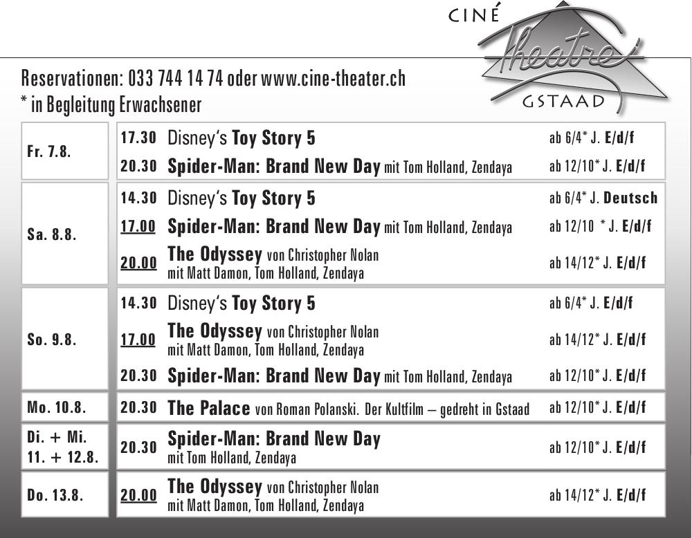 Ciné Theatre Gstaad, 7. - 13. August