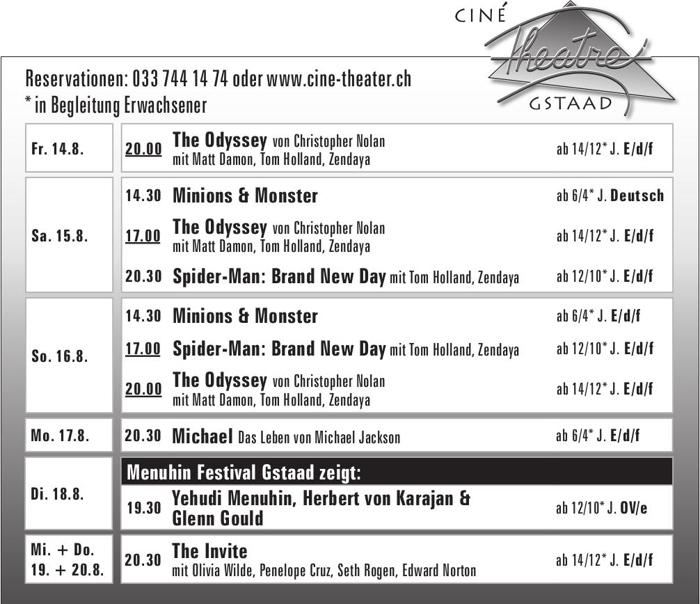 Ciné Theatre Gstaad, 14. - 20. August