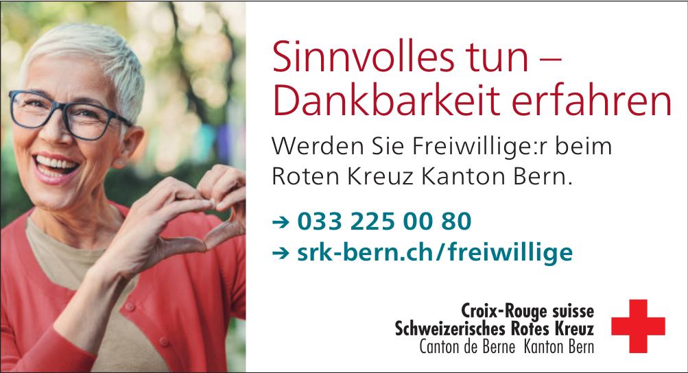 Schweizerisches Rotes Kreuz Kanton Bern, Sinnvolles tun – Dankbarkeit erfahren