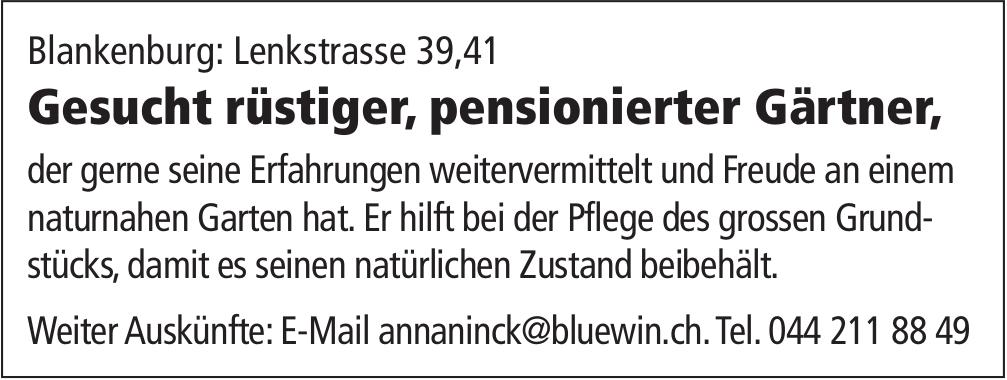 Gesucht rüstiger, pensionierter Gärtner, Blankenburg,  gesucht