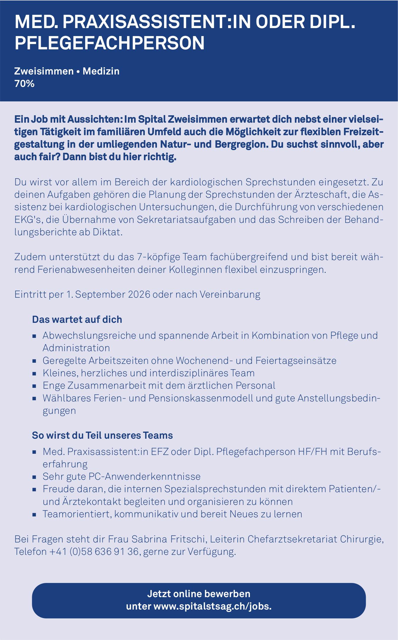 MED. PRAXISASSISTENT:IN ODER DIPL. PFLEGEFACHPERSON, Spitalstsag, Zweisimmen, gesucht
