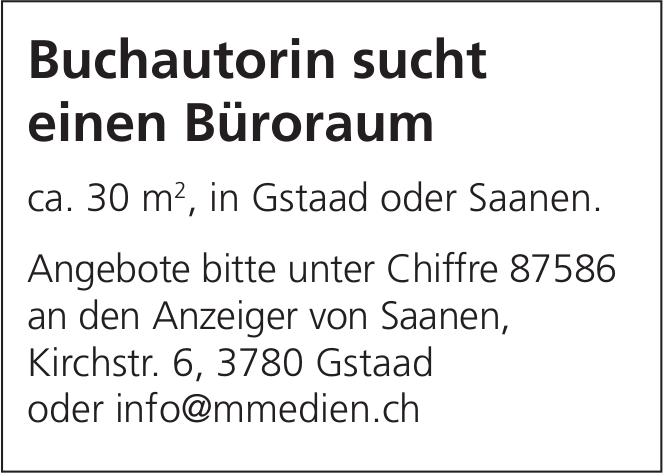 Buchautorin sucht einen Büroraum, Gstaad