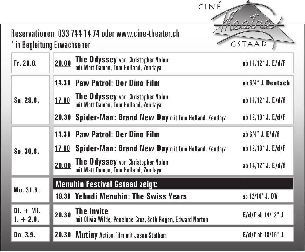 Ciné Theatre Gstaad, 28. August - 3. September